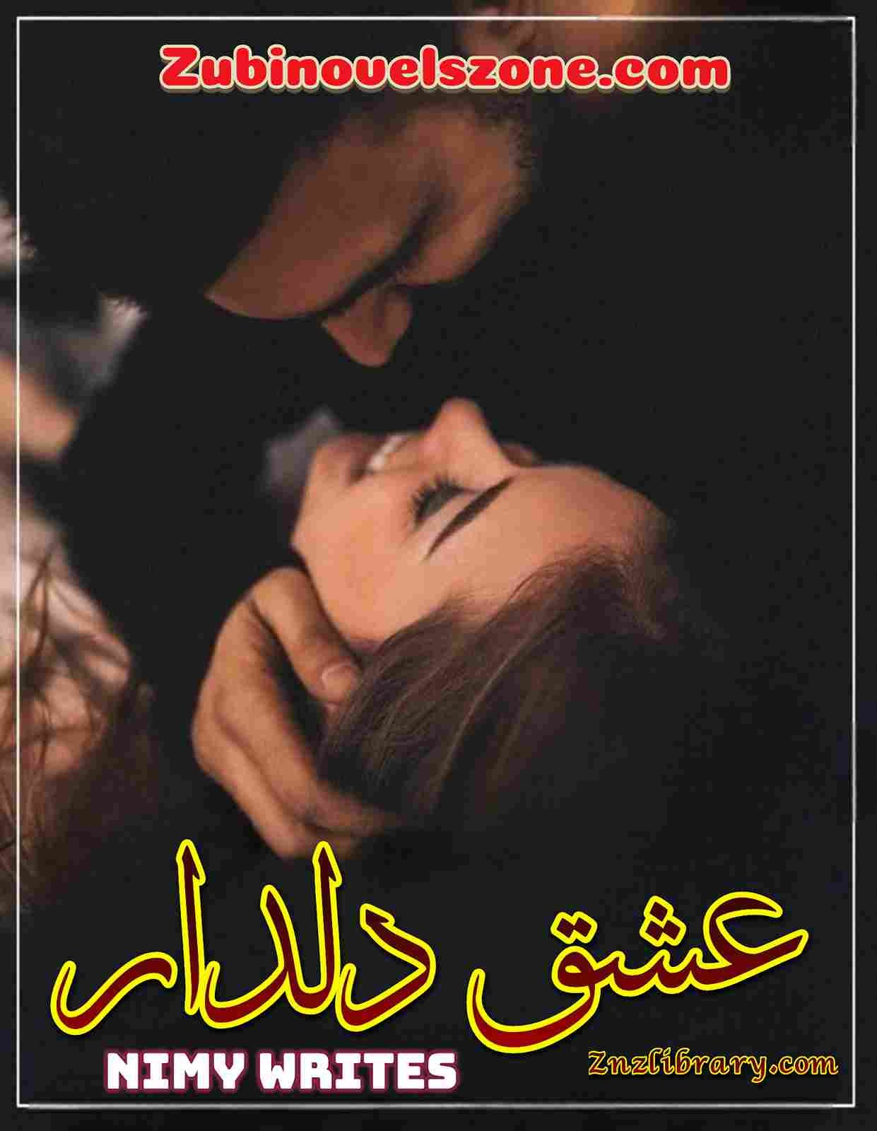 Ishq E Dildar Novel By Nimy Writes Complete – ZNZ