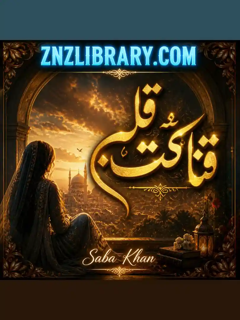 Novel Qana'at-e-Qalb By Saba Khan Complete - ZNZ