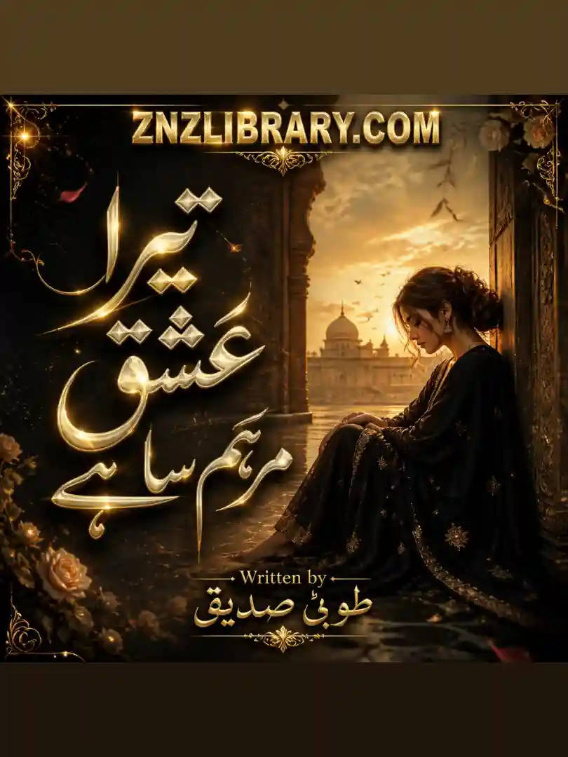 Novel Tera Ishq Marham Sa Hai By Tooba Siddiqui - ZNZ