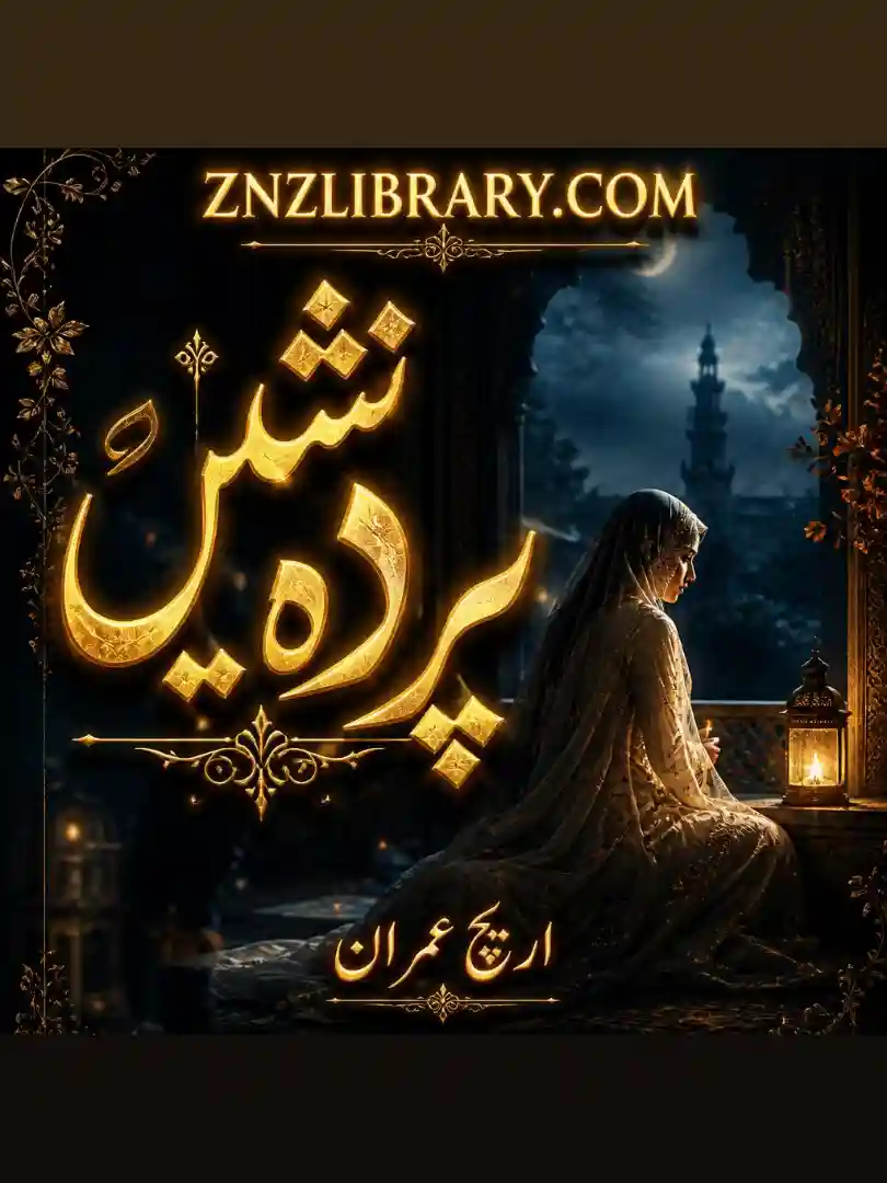 Novel Parda Nasheen By Areej Imran Complete - ZNZ
