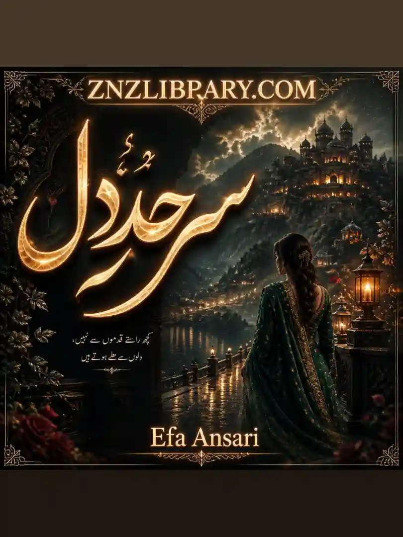 Novel Sarhad e Dil By Efa Ansari Complete - ZNZ