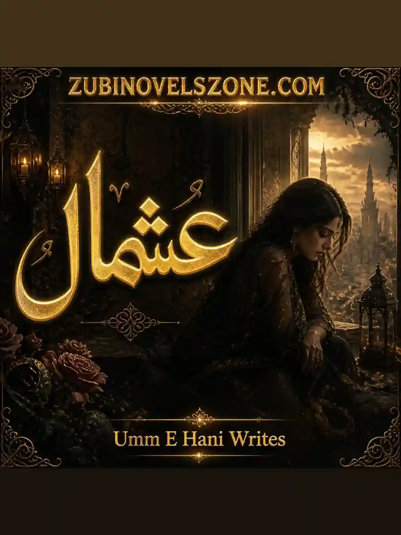 Ashmal Novel By Umm E Hani Writes Complete - ZNZ