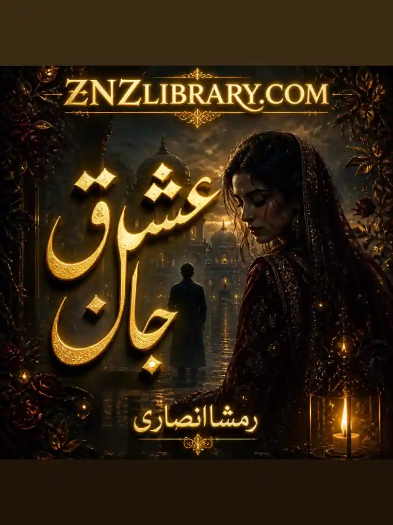 Novel Ishq Jaan By Rimsha Ansari Complete - ZNZ