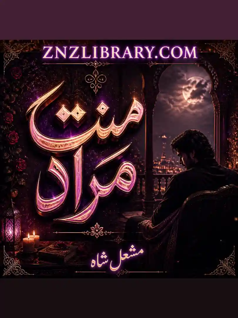 Novel Mannat Murad By Mishal Shah Complete - ZNZ