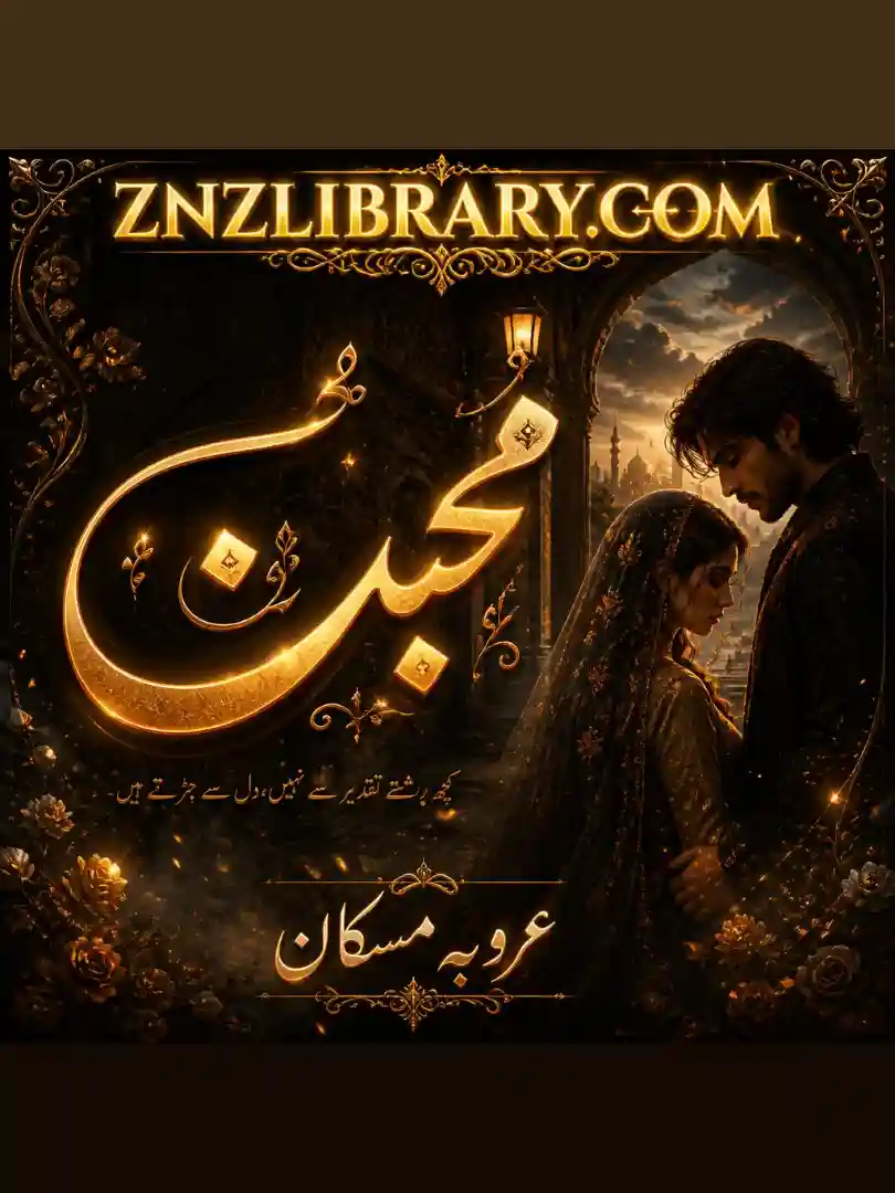 Novel Mohabbat By Arooba Muskan Complete - ZNZ