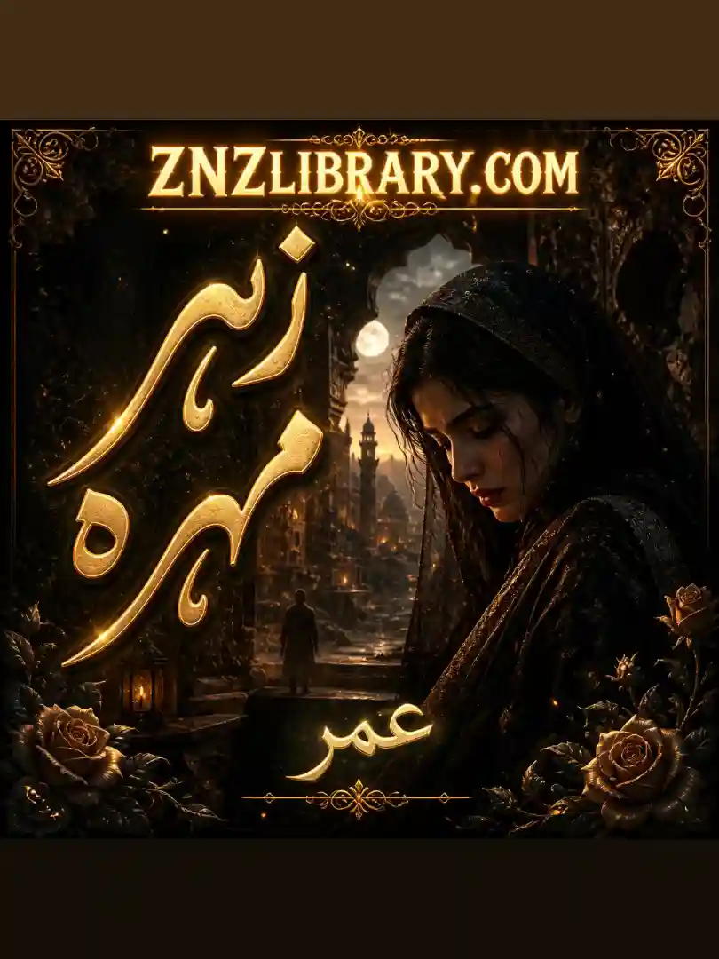 Zeher Mohra Novel By Umar Complete - ZNZ
