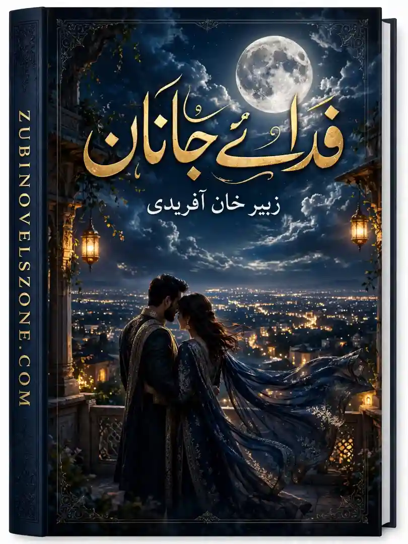 Novel Fida-e-Janan (Fida-e-Jaan Ka S2) By Zubair Khan Afridi Complete - ZNZ