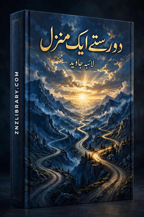 Novel Do Raaste Ek Manzil By Laiba Javed Complete - ZNZ
