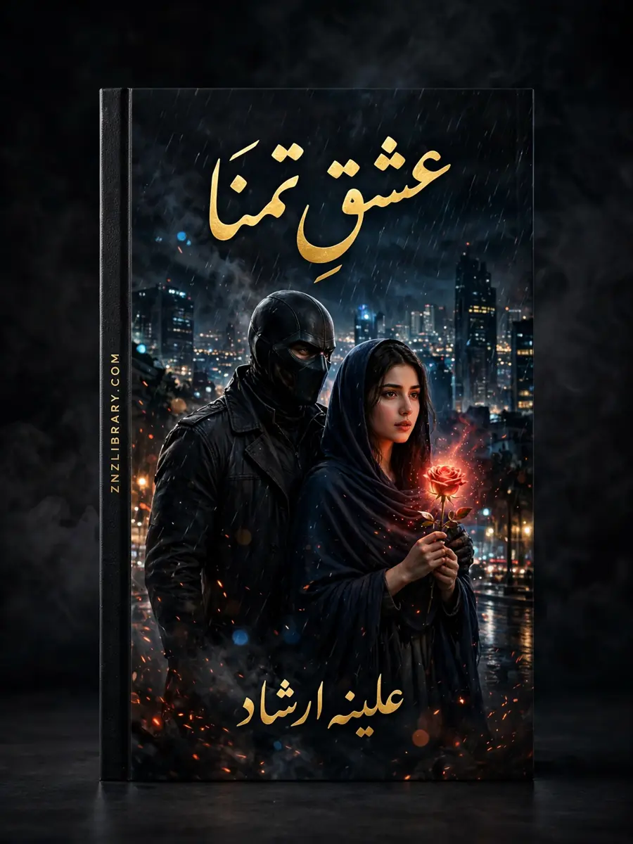 Novel Ishq-e-Tamanna By Aleena Irshad Complete - ZNZ